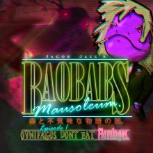 Baobabs Mausoleum Ep.1: Ovnifagos Don't Eat Flamingos