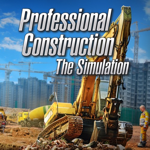 Professional Construction – The Simulation