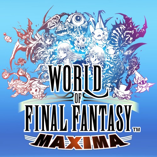 WORLD OF FINAL FANTASY MAXIMA