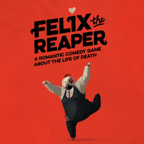 Felix The Reaper