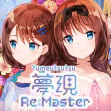 Yumeutsutsu Re:Master