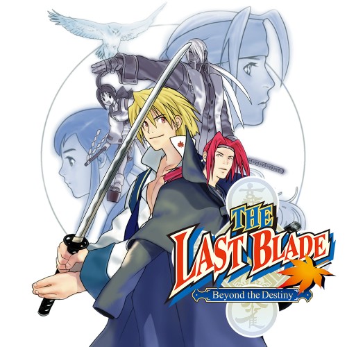 THE LAST BLADE: Beyond the Destiny