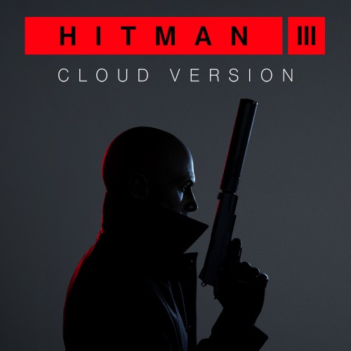 HITMAN 3 - Cloud Version