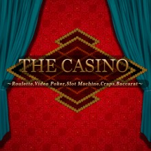 The Casino -Roulette, Video Poker, Slot Machines, Craps, Baccarat-