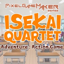 Pixel Game Maker Series ISEKAI QUARTET Adventure:Action Game