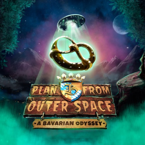 Plan B from Outer Space: A Bavarian Odyssey