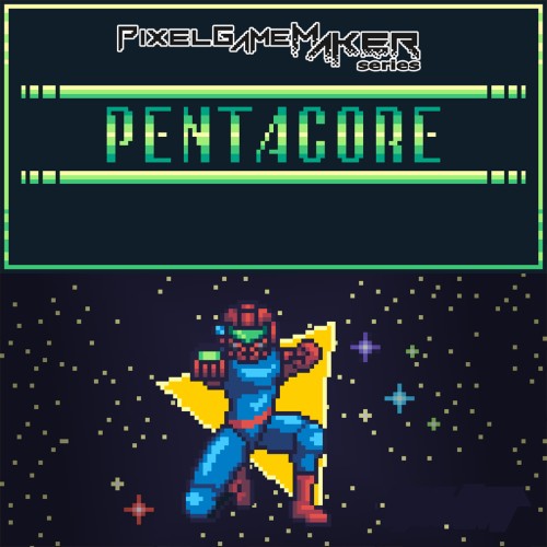 Pixel Game Maker Series Pentacore