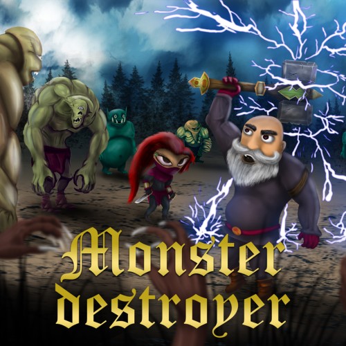 Monster destroyer