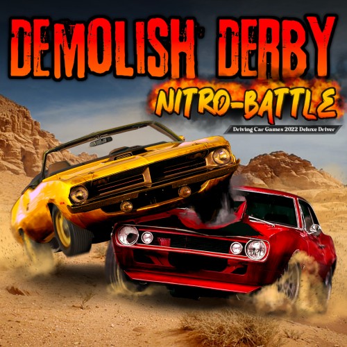 Demolish Derby Nitro-Battle Driving Car Games 2022 Deluxe Driver
