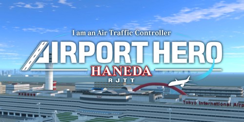 I am an Air Traffic Controller - AIRPORT HERO HANEDA
