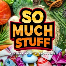 So Much Stuff Collector's Edition