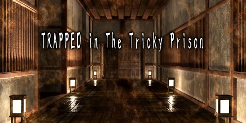 TRAPPED in The Tricky Prison