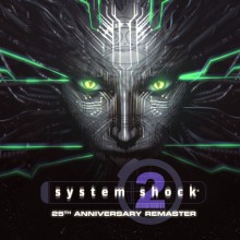 System Shock® 2: 25th Anniversary Remaster
