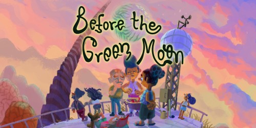 Before The Green Moon