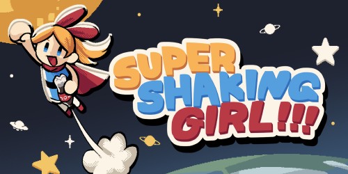 SUPER SHAKING GIRL!!!