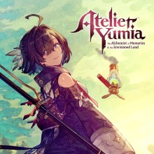 Atelier Yumia: The Alchemist of Memories & the Envisioned Land