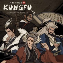 The World of Kungfu: Dragon and Eagle