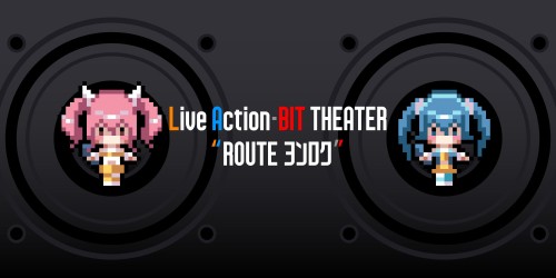 Live Action-BIT THEATER "ROUTE YONROKU"