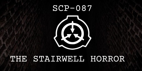SCP-087 THE STAIRWELL HORROR