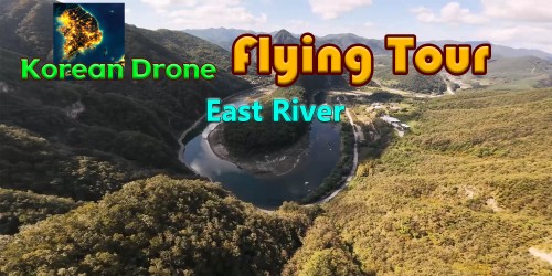 Korean Drone Flying Tour East River