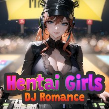 Hentai Girls: DJ Romance