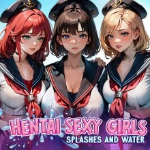 Hentai Sexy Girls : Splashes and Water