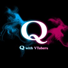 Q with VTubers