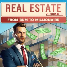 REAL ESTATE Simulator - FROM BUM TO MILLIONAIRE