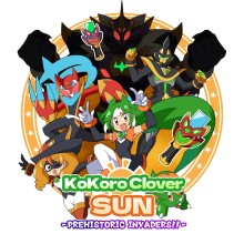 Kokoro Clover SUN - Prehistoric Invaders!