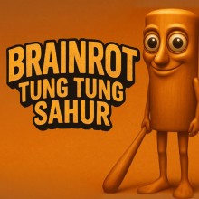 BRAINROT TUNG TUNG SAHUR