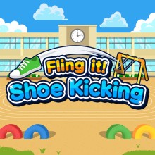 Fling it! Shoe Kicking
