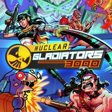 Nuclear Gladiators 3000