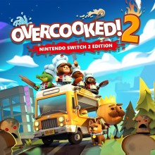 Overcooked! 2 – Nintendo Switch™ 2 Edition - Nintendo Switch 2 Edition
