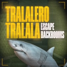 Tralalero Tralala - Escape Backrooms
