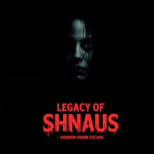 Legacy of Shnaus - Horror Room Escape
