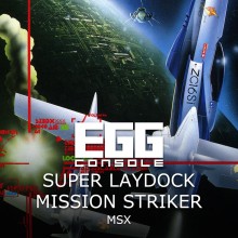 EGGCONSOLE SUPER LAYDOCK MISSION STRIKER MSX