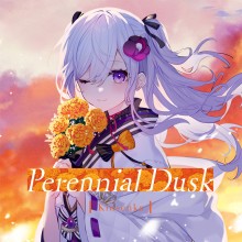 Perennial Dusk -Kinsenka-