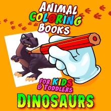 Animal Coloring Books for Kids & Toddlers - Dinosaurs