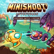 Minishoot' Adventures – Nintendo Switch™ 2 Edition - Nintendo Switch 2 Edition