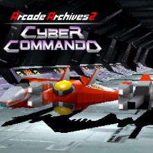 Arcade Archives 2 CYBER COMMANDO - Nintendo Switch 2 Edition