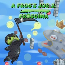 A Frog's Job 2: Froggina