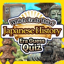Which Era Is This? Japanese History Era Guess Quiz