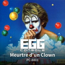 EGGCONSOLE Meurtre d'un Clown PC-8801