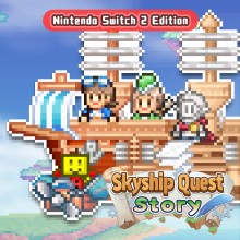 Skyship Quest Story – Nintendo Switch™ 2 Edition - Nintendo Switch 2 Edition