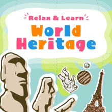 Relax & Learn World Heritage