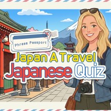 Phrase Passport Japan A Travel Japanese Quiz