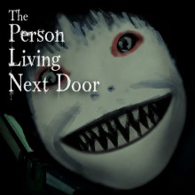 The Person Living Next Door