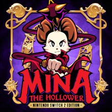 Mina the Hollower - Nintendo Switch™ 2 Edition - Nintendo Switch 2 Edition