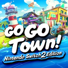 Go-Go Town! – Nintendo Switch™ 2 Edition - Nintendo Switch 2 Edition