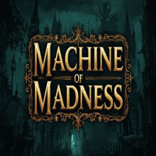 Machine of Madness